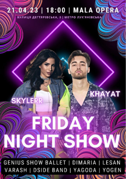 Khayat, Skylerr - Friday Night Show